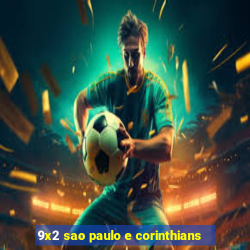 9x2 sao paulo e corinthians